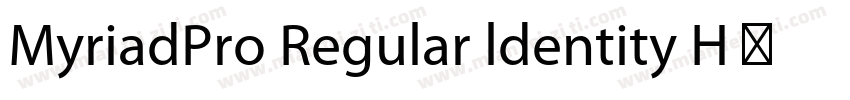 MyriadPro Regular ldentity H 普通字体转换